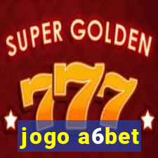 jogo a6bet